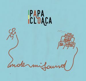 PAPA CLOACA