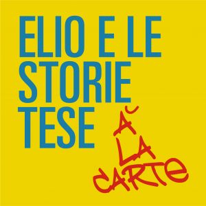 ELIO E LE STORIE TESE